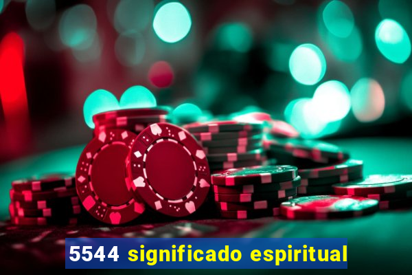 5544 significado espiritual